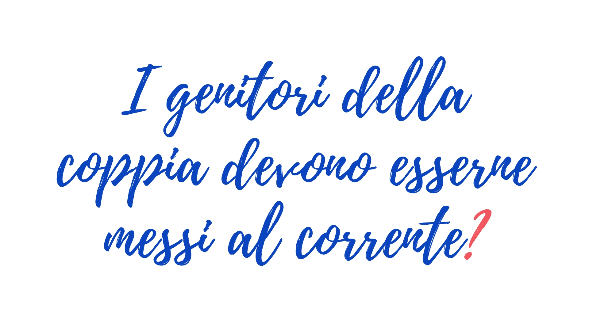 I genitori della coppia adottante devono esserne messi al corrente?