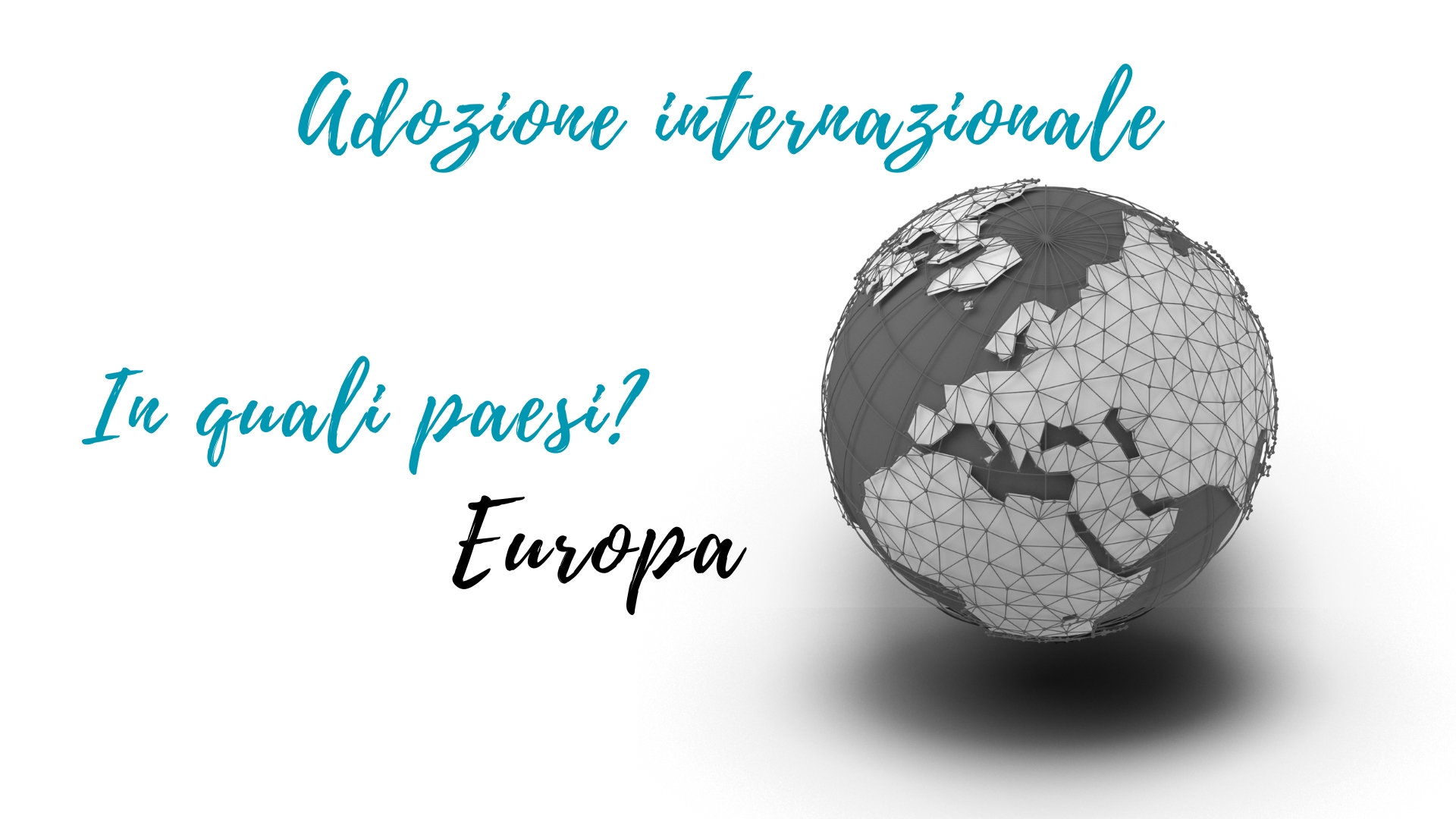 In quali paesi del continente europeo è possibile procedere con l'adozione internazionale?